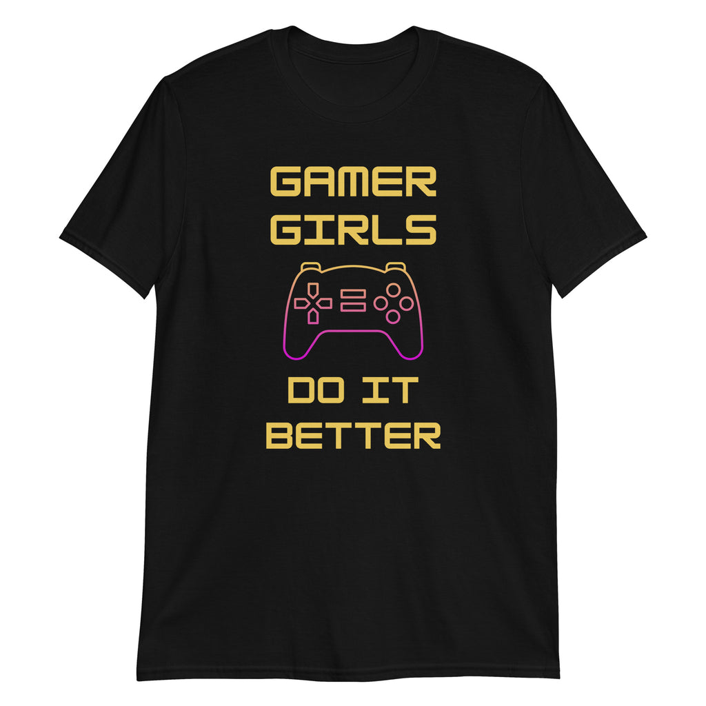 Gamer Girls Do It Better Women's T-Shirt