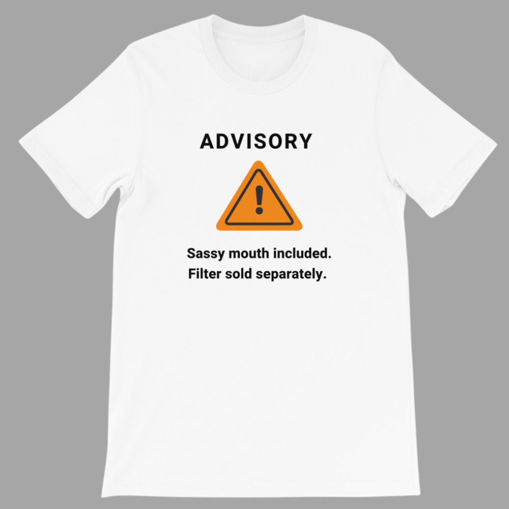 Advisory Sassy Mouth Women's t-shirt