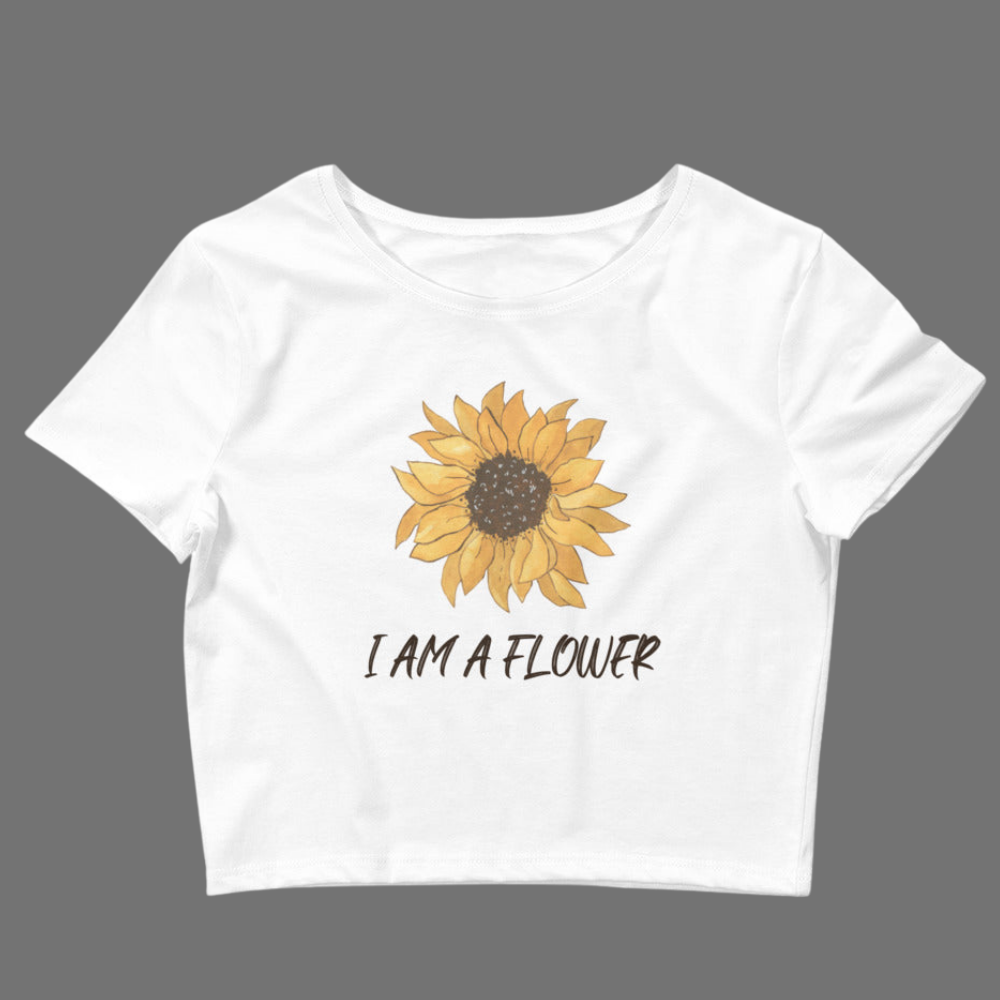 I Am A Flower Crop Tee