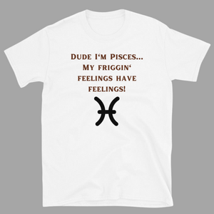 Pisces Problems #1 Unisex T-shirt