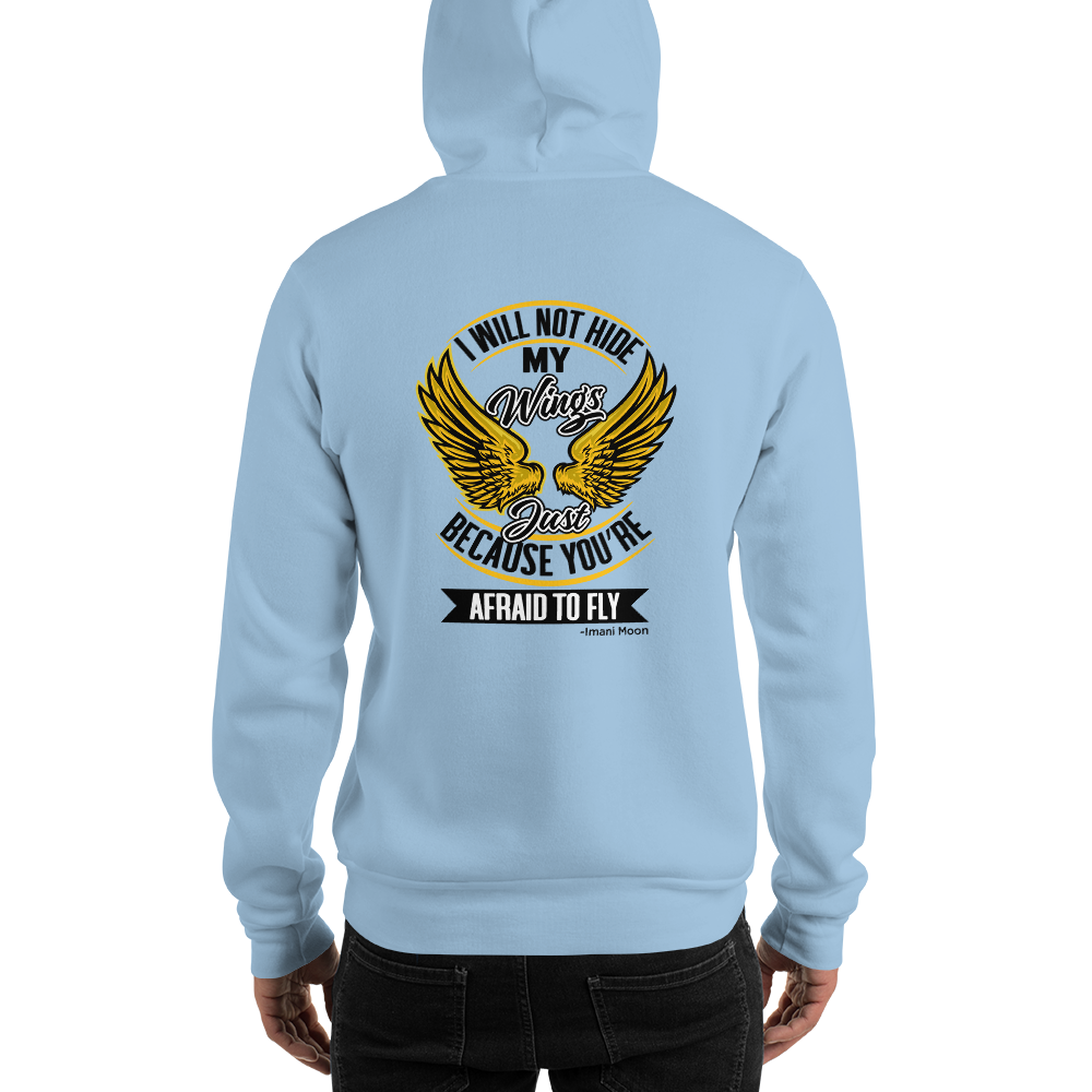 Show Your Wings Unisex Hoodie