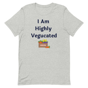 Highly Vegucated Unisex t-shirt